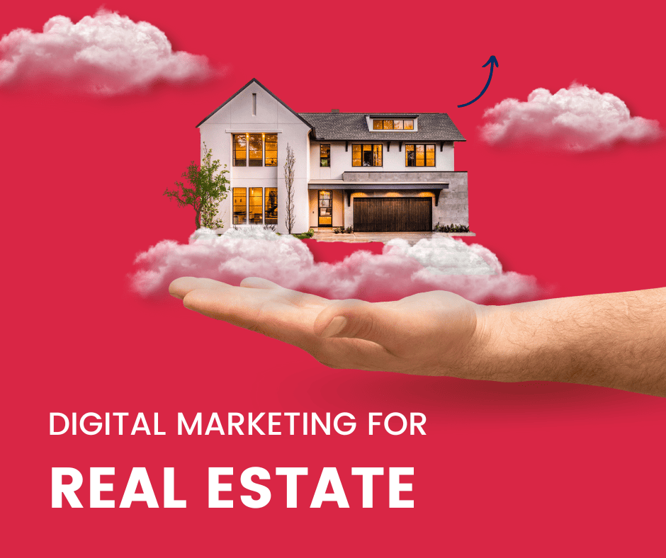Real Estate Digital Marketing